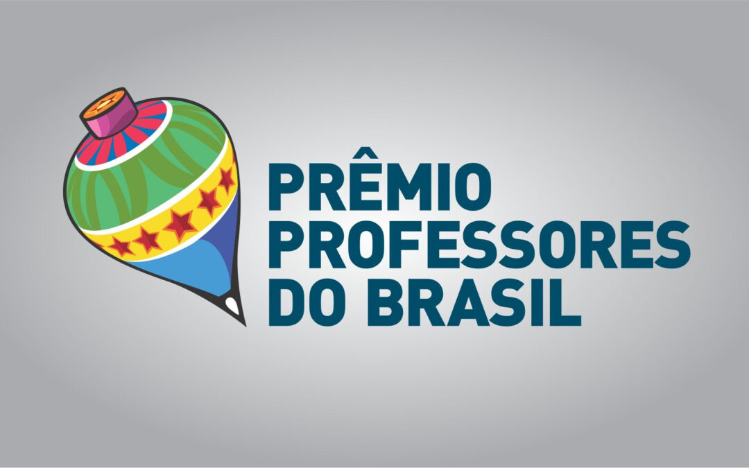 Prêmio Professores do Brasil; inscrições até 28/5
