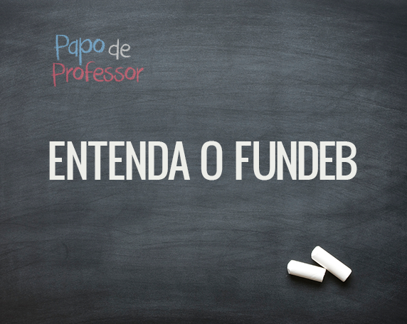 O que está em jogo se o Fundeb acabar?