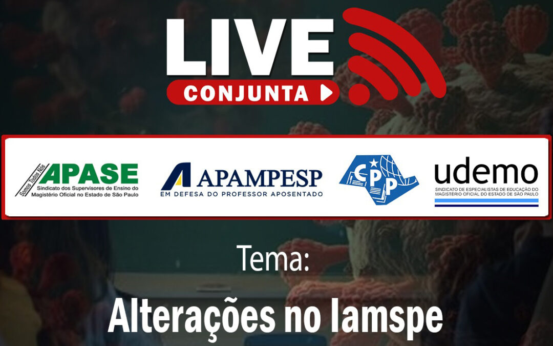 Live das entidades do magistério sobre o Iamspe