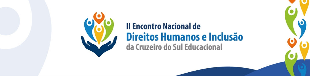 II Encontro Nacional de Direitos Humanos e Inclusão
