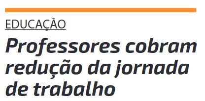 Luta por redução da jornada de trabalho dos professores é pauta no Jornal DHoje