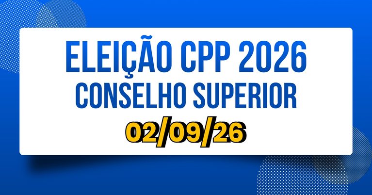 Eleição do Conselho Superior do CPP: conheça os locais de votação